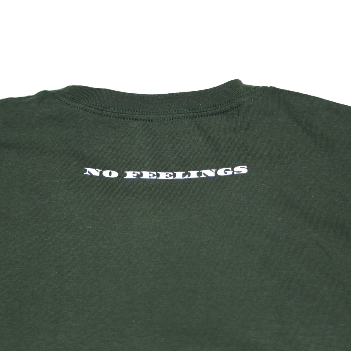 No Feelings T Shirt - Money Green