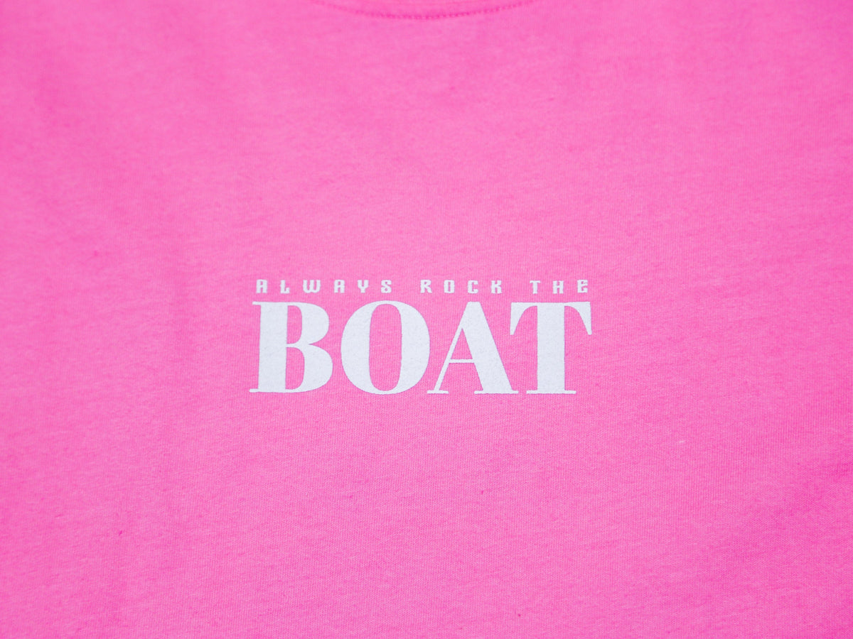 Always Rock The Boat T - Pink Cloud